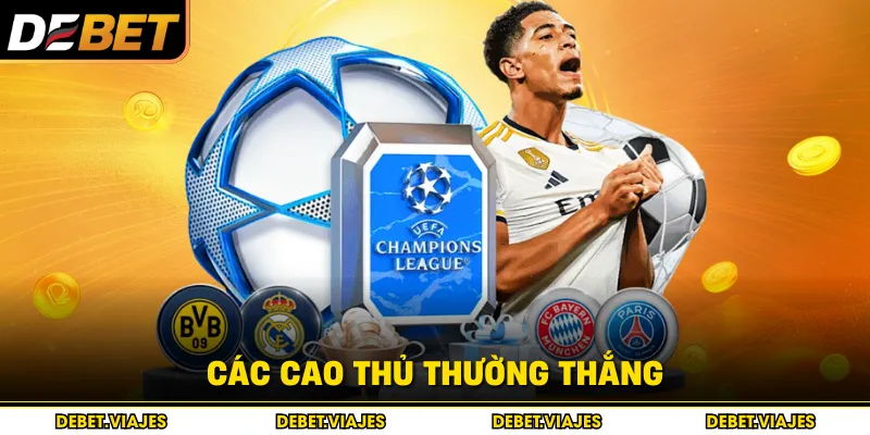 Các cao thủ thường thắng